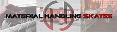 Material Handling Skates